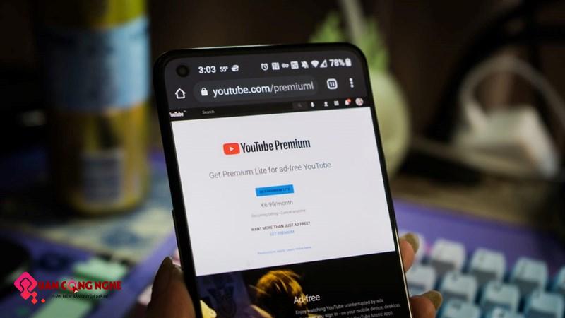 Một số cách lách luật để sử dụng YouTube Premium miễn phí hoặc giá rẻ